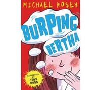 Burping Bertha Rosen, Michael (Auteur)