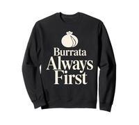 Burrata Lover Charcuterie Italienne au Fromage Burrata Sweatshirt