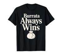 Burrata Lover Charcuterie Italienne au Fromage Burrata T-Shirt