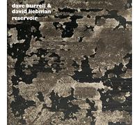 BURRELL,DAVE / LIEBMAN,DAVID RESERVOIR (GATE) VINYL LP NEUF
