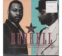 BURRELL - I'LL WAIT FOR YOU 7 INCH (7" 45) UK 10 1988 (Katalog-Nummer: TEN218)
