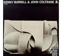 Burrell, Kenny - Kenny Burrell & John Coltrane