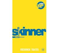 Burrhus F. Skinner: The Shaping of Behaviour