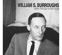 Burroughs - Break Through in Grey Room [Import]
