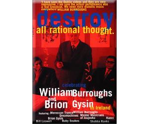 Burroughs, William - Destroy All Rational Thought [Import]