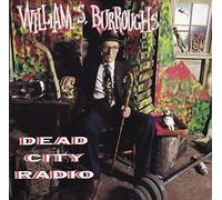 Burroughs, William S. - Dead City Radio