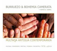 Burruezo and Bohemia Camarata - Multaqa Antigua Contemporania CD [Import]