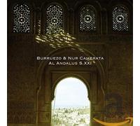 Burruezo & Nur Camerata - Al Andalus S. XXI [Import Anglais]