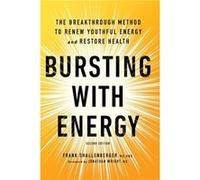 Bursting With Energy by Dr. Frank Shallenberger Dr. Frank Shallenberger (Auteur)