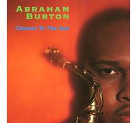 Burton, Abraham - Closest to the Sun