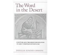 Burton-Christie The Word in the Desert (Poche)