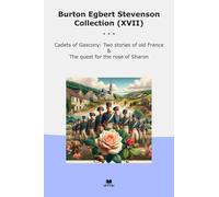 Burton Egbert Stevenson Collection (XVII): Cadets Gascony France Quest Rose Sharon
