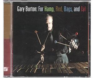 Burton, Gary - For Hamp, Red, Bags & Cal