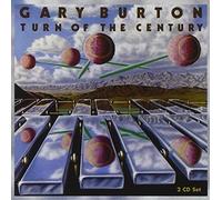 Burton, Gary - Turn of The Century
