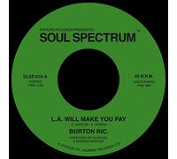 Burton Inc - L.a Will Make You Pay / If You Love