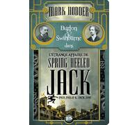 Burton & Swinburne L'Étrange affaire de Spring Heeled Jack: Burton & Swinburne