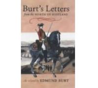Burt's Letters from the North of Scotland Andrew Simmons, Edward Burt (Auteur)