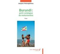 Burundi - Petit Catalogue De Malentendus