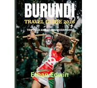 BURUNDI TRAVEL GUIDE 2026: When to Go, What to See, and How to Experience the Heart of Africa