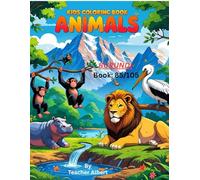 Burundi's Animal Kingdom: A Colorful Adventure: A Fun Coloring Book for Kids Ages 3-6 Featuring Exotic Animals from East Africa