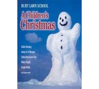 Bury Lawn School Choir - A Children's Christmas [Import]