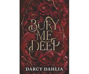 Bury Me Deep