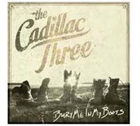 Cadillac Three - Bury Me in My Boots [Import]