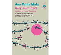 Bury Your Dead - Maia Ana Paula - Charco Press - ebook (ePub) - Livre