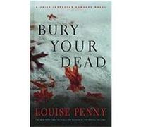 Bury Your Dead Penny, Louise (Auteur)