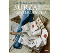 Burza i zwierciadło - Krzysztof Mrowcewicz (Buch auf Polnisch)