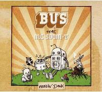 Bus Feat.Mc Soom-T - Feelin' Dank