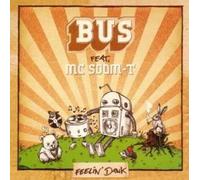 Bus Ft Mc Soom-T - Feelin Dank [Import]