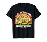 Bus Karma Citation Drôle Sass T-Shirt