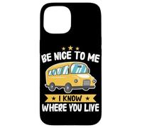 Bus Sois Gentil avec Moi, Je Sais où tu vis Chauffeur d'autobus Scolaire Coque pour iPhone 15