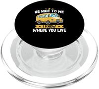 Bus Sois Gentil avec Moi, Je Sais où tu vis Chauffeur d'autobus Scolaire PopSockets PopGrip pour MagSafe