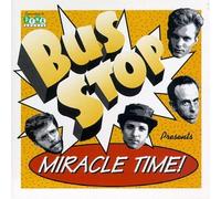 Bus Stop - Miracle Time