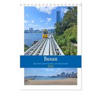 Busan - Eine Reise durch das Herz der Küstenstadt (Tischkalender 2026 DIN A5 hoch), CALVENDO Monatskalender: Ein Kalender über Busan zeigt ... dieser lebendigen südkoreanischen Metropole.