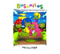Busanitos: Adventures with passion, values and principles that teach.