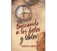 Buscando a los fieles y leales: Libro cristiano