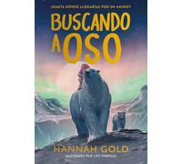 Buscando a oso/ Finding Bear