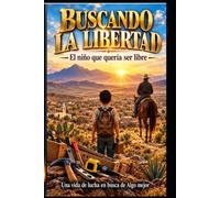 buscando la libertad: el niño que quería ser libre