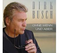 Busch,Dirk - Ohne Wenn und Aber