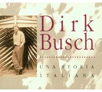 Busch,Dirk - Una Storia Italiana