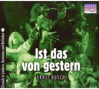 Busch,Ernst - Ist das Von Gestern [Import]