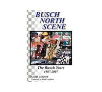 Busch North Scene - The Busch Years