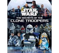 Alberto Buscicchio – Star Wars: The Secrets of the Clone Troopers