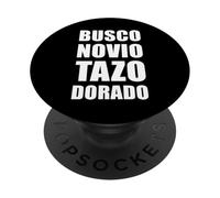 Busco Novio Tazo Dorado Mexican Saying Slang Words Sarcastic PopSockets PopGrip Adhésif