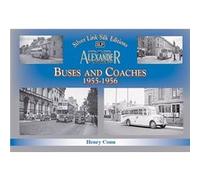 Buses and Coaches of Walter Alexander Sons 19551956 by Henry Conn Henry Conn (Auteur)