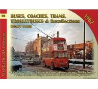 Buses Coaches, Trolleybuses & Recollections 1962