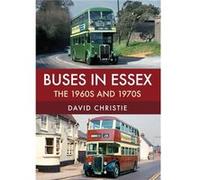 Buses In Essex David Christie, (Auteur)